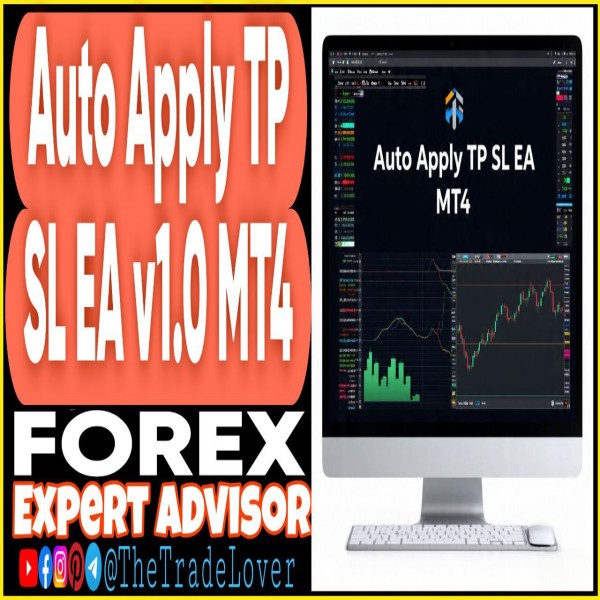 Auto Apply TP SL EA v1.0 MT4 (Works on Build 1441+) | Forex Robot | MT4 Expert Advisor - The Trade Lovers