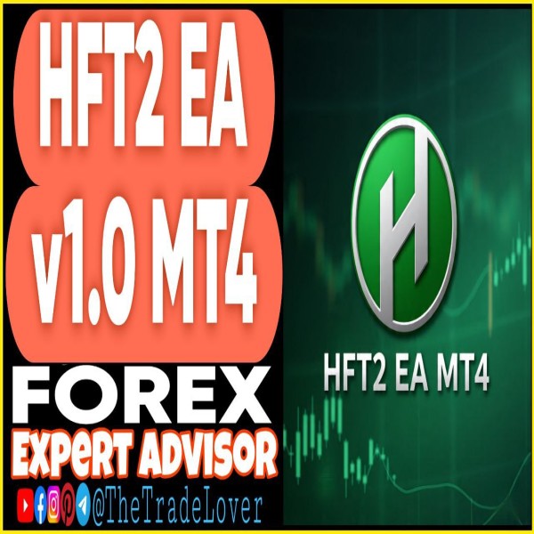 HFT2 EA v1.0 MT4 + Presets (Works on Build 1441+) | Forex Robot | MT4 Expert Advisor - The Trade Lovers