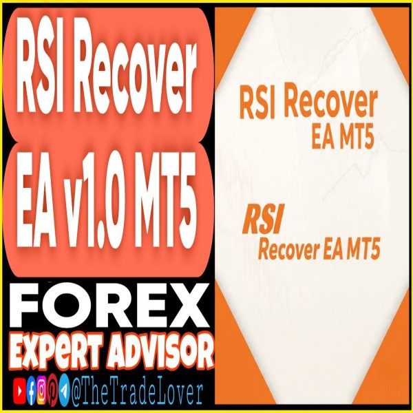 RSI Recover EA v1.0 MQ5 Source Code + Presets (Works on Build 5120+) | Forex Robot | MT5 Expert Advisor - The Trade Lovers