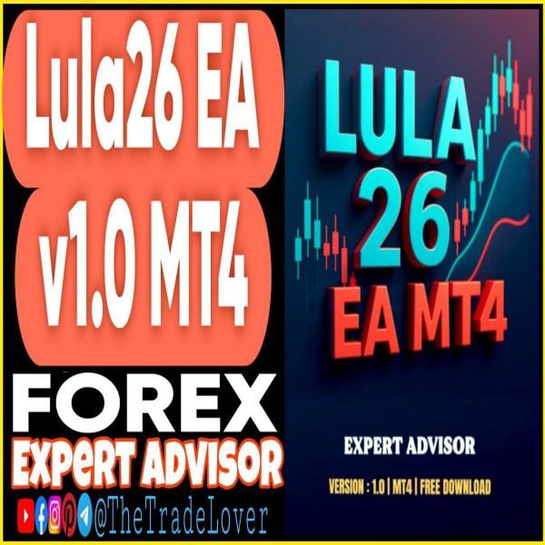 Lula26 EA v1.0 MT4 + Presets (Works on Build 1441+) | Forex Robot | MT4 Expert Advisor - The Trade Lovers