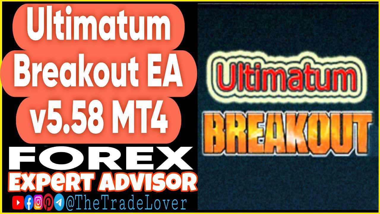 Ultimatum Breakout EA v5.58 MT4 (Works on Build 1441 ) | Forex Robot | MT4 Expert Advisor - Payhip