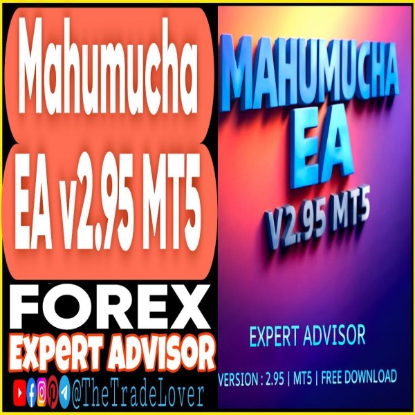 Mahumucha EA v2.95 MT5 (Works on Build 5264+) | Forex Robot | MT5 Expert Advisor - The Trade Lovers