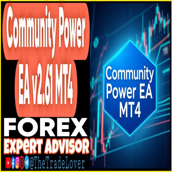 Community Power EA v2.61 MT4 (Works on Build 1441+) | Forex Robot | MT4 Expert Advisor - The Trade Lovers