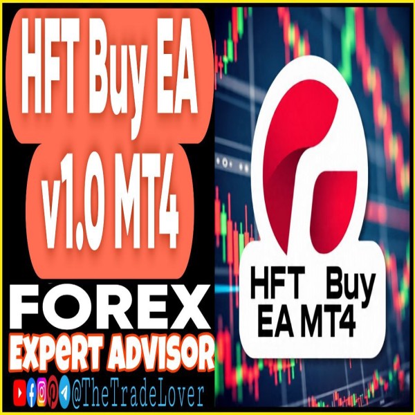 HFT Buy EA v1.0 MT4 + Presets (Works on Build 1443+) | Forex Robot | MT4 Expert Advisor - The Trade Lovers