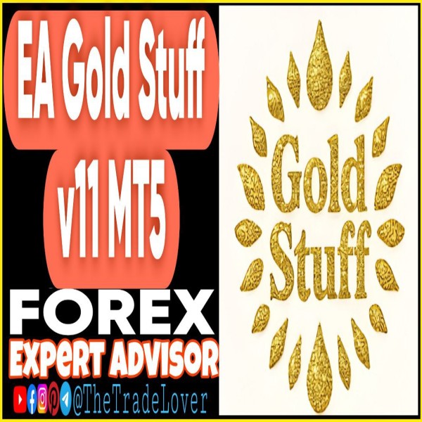 EA Gold Stuff v11 MT5 + Presets (Works on Build 5120+) | Forex Robot | MT5 Expert Advisor - The Trade Lovers