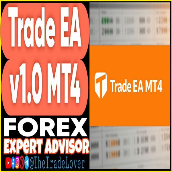TRADE EA v1.10 MT4 (Works on Build 1441+) | Forex Robot | MT4 Expert Advisor - The Trade Lovers