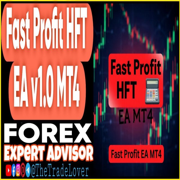 Fast Profit HFT EA v1.0 MT4 (Works on Build 1443+) | Forex Robot | MT4 Expert Advisor - The Trade Lovers
