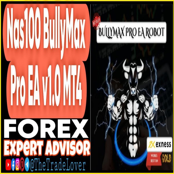 NAS100 BullyMax PRO EA v1.0 MT4 (Works on Build 1443+) | Forex Robot | MT4 Expert Advisor - The Trade Lovers