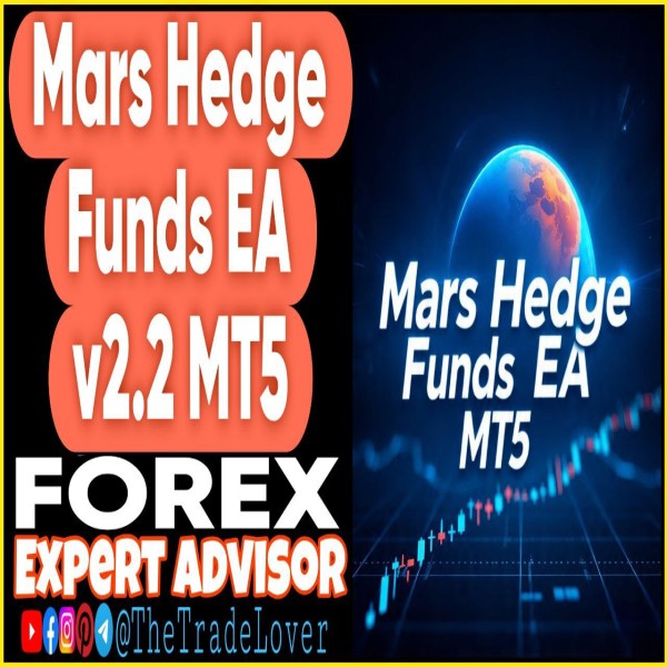 Mars Hedge Funds EA v2.2 MT5 + Presets (Works on Build 5264+) | Forex Robot | MT5 Expert Advisor - The Trade Lovers