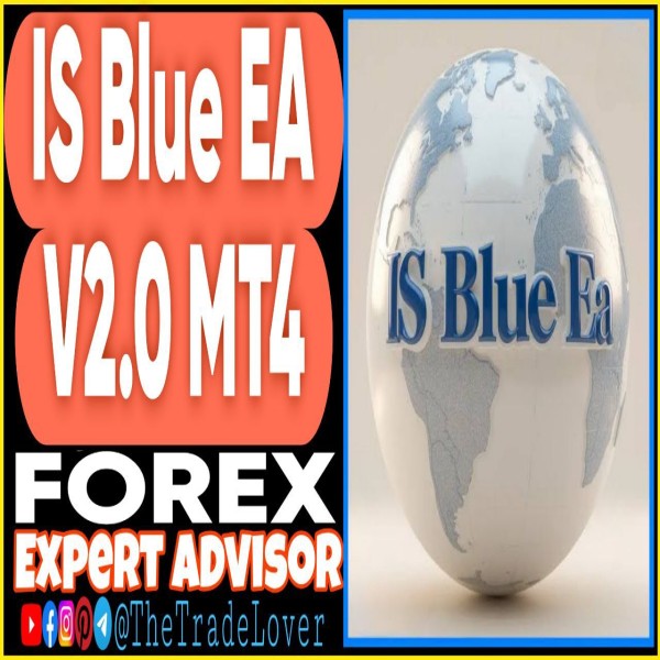 IS Blue EA v2.0 MT4 (Works on Build 1443+) | Forex Robot | MT4 Expert Advisor - The Trade Lovers