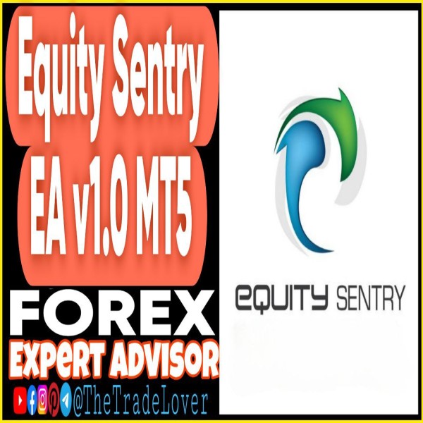 Equity Sentry EA v1.0 MT5 (Works on Build 5370+) | Forex Robot | MT5 Expert Advisor - The Trade Lovers
