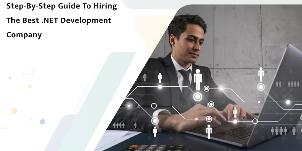 Step-by-Step Guide to Hiring the Best .NET Development Company
