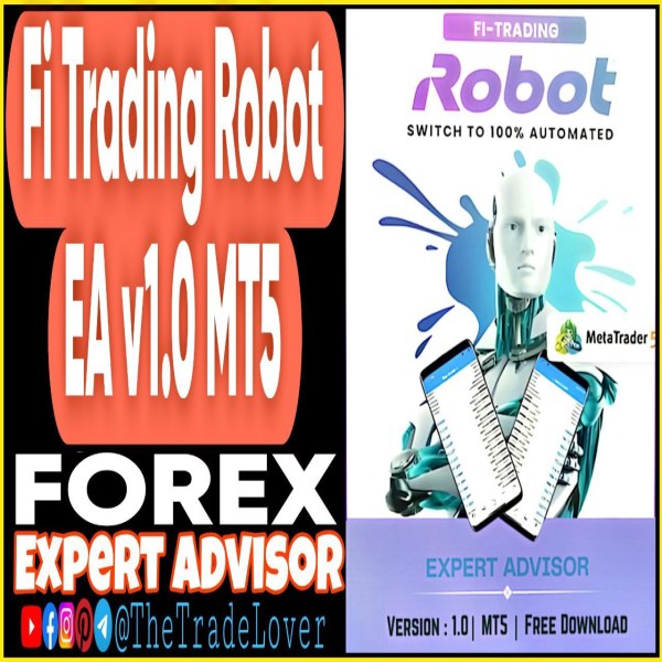 Fi Trading Robot EA v1.0 MT5 (Works on Build 5370+) | Forex Robot | MT5 Expert Advisor - The Trade Lovers