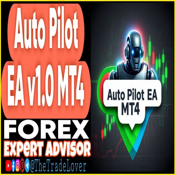 Auto Pilot EA v1.0 MT4 + Presets (Works on Build 1443+) | Forex Robot | MT4 Expert Advisor - The Trade Lovers