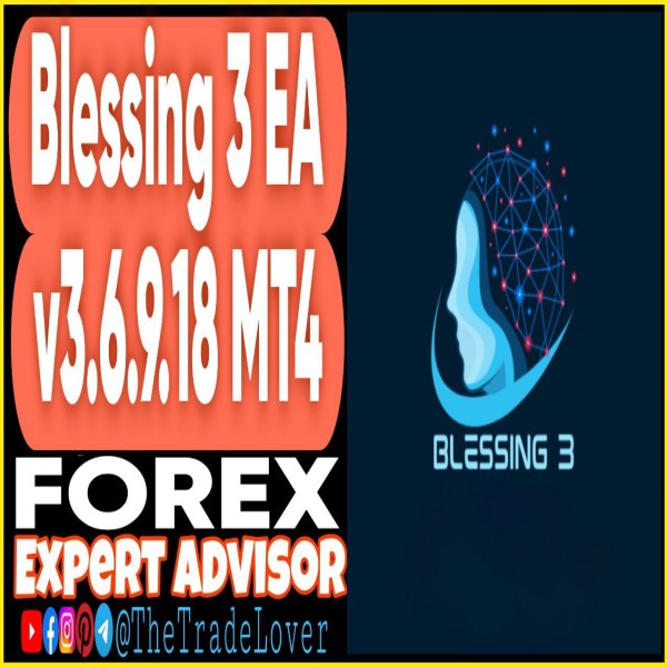 Blessing 3 EA v3.9.6.18 MQ4 Source Code (Works on Build 1443+) | Forex Robot | MT4 Expert Advisor - The Trade Lovers