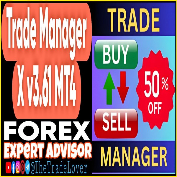Trade Manager X v3.61 MT4 (Works on Build 1443+) | Forex Robot | MT4 Expert Advisor - The Trade Lovers