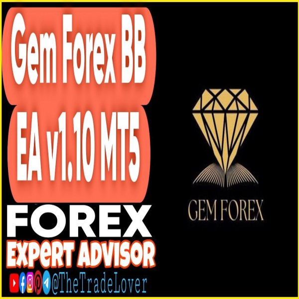 Gem Forex BB EA v1.10 MT5 (Works on Build 5370+) | Forex Robot | MT5 Expert Advisor - The Trade Lovers