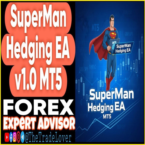 Superman Hedging EA v1.0 MT5 (Works on Build 5370+) | Forex Robot | MT5 Expert Advisor - The Trade Lovers