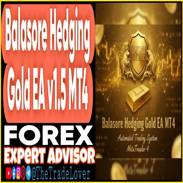 Balasore Hedging Gold EA v5.1 MT4 (Works on Build 1444+) | Forex Robot | MT4 Expert Advisor - The Trade Lovers