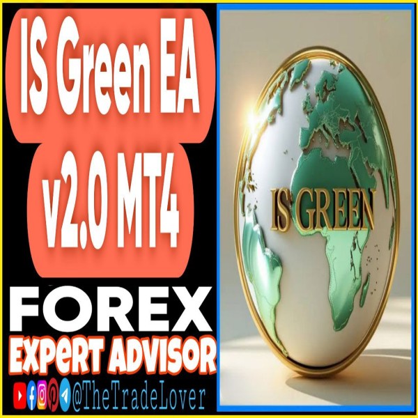 IS Green EA v2.0 MT4 + Presets (Works on Build 1443+) | Forex Robot | MT4 Expert Advisor - The Trade Lovers