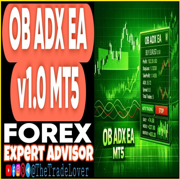 OB ADX EA v1.0 MT5 (Works on Build 5572+) | Forex Robot | MT5 Expert Advisor - The Trade Lovers