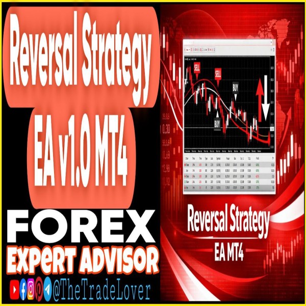 Reversal Strategy EA v1.0 MT4 (Works on Build 1455+) | Forex Robot | MT4 Expert Advisor - The Trade Lovers
