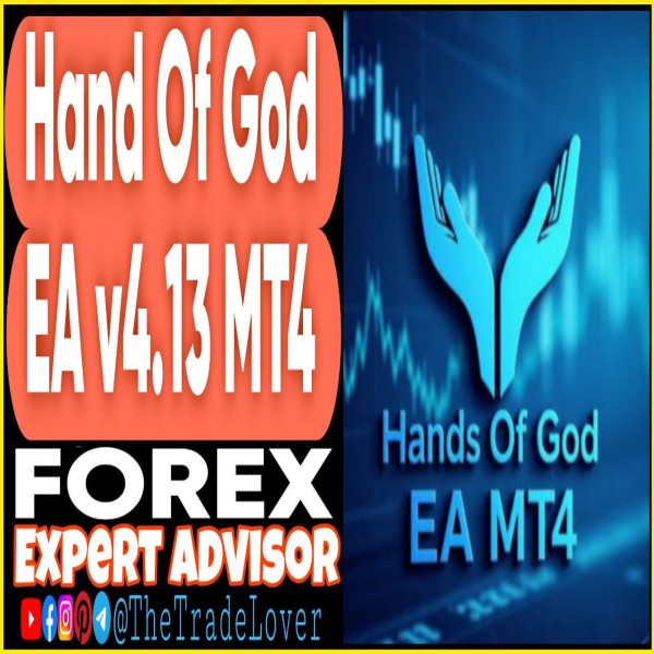 Hand of God EA v4.13 MT4 (Works on Build 1455+) | Forex Robot | MT4 Expert Advisor - The Trade Lovers