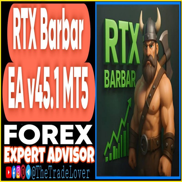 RTX BARBAR EA v45.1 MT5 + Presets (Works on Build 5572+) | Forex Robot | MT5 Expert Advisor - The Trade Lovers